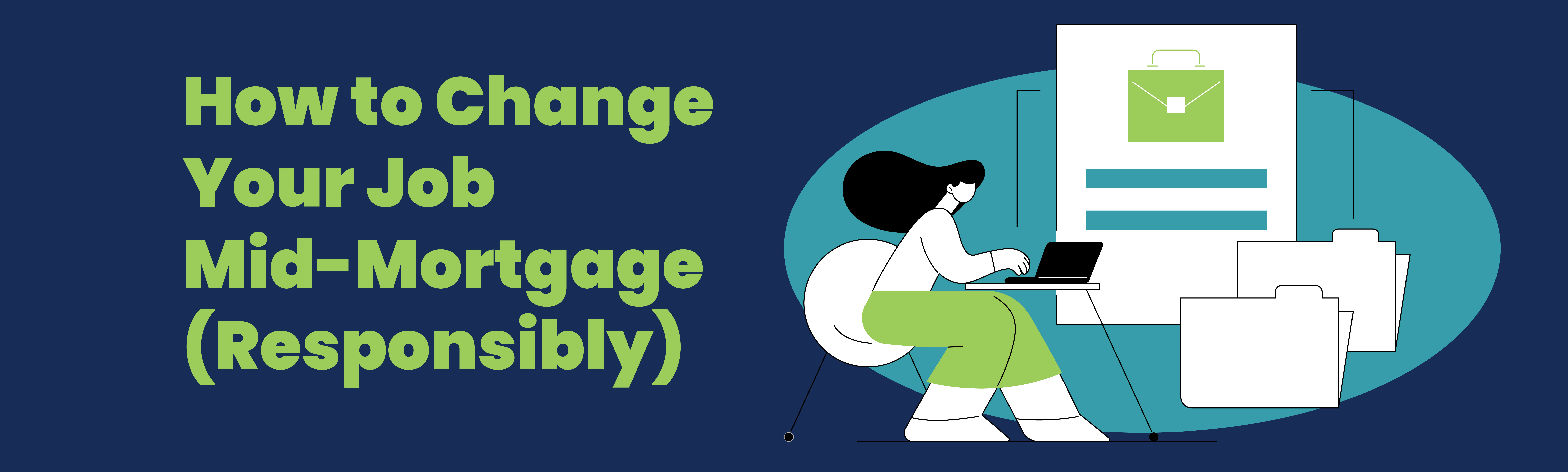 How to Change Your Job Mid-Mortgage (Responsibly)